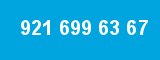921 699 63 67